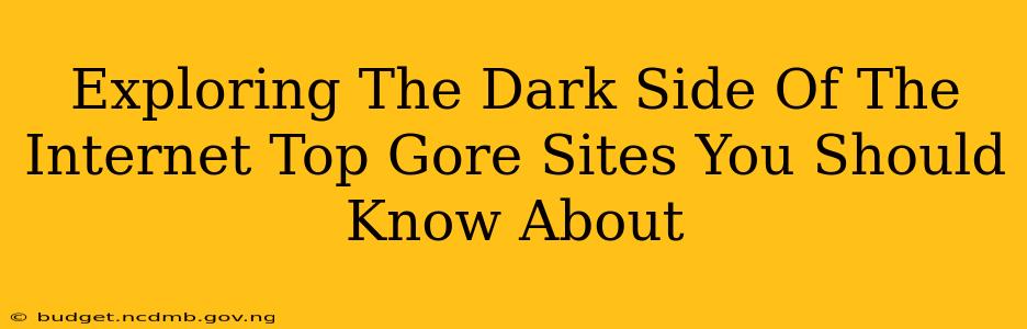 Exploring The Dark Side Of The Internet Top Gore Sites You Should Know About