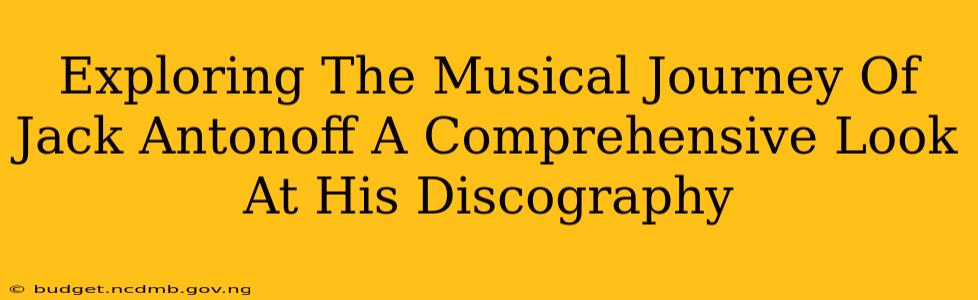 Exploring The Musical Journey Of Jack Antonoff A Comprehensive Look At His Discography