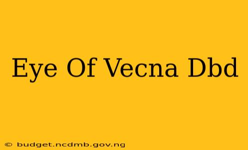 Eye Of Vecna Dbd