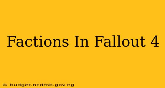 Factions In Fallout 4