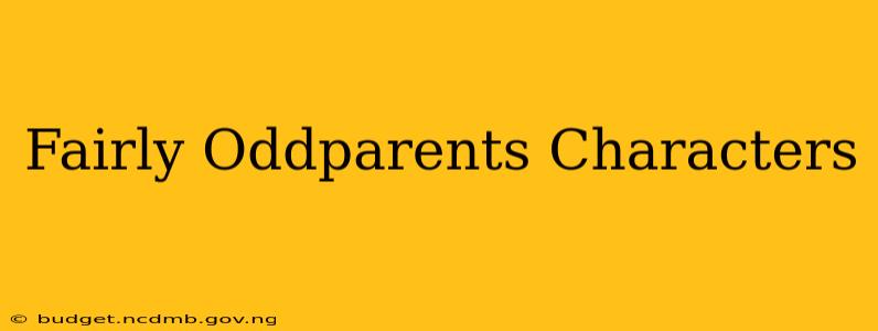 Fairly Oddparents Characters