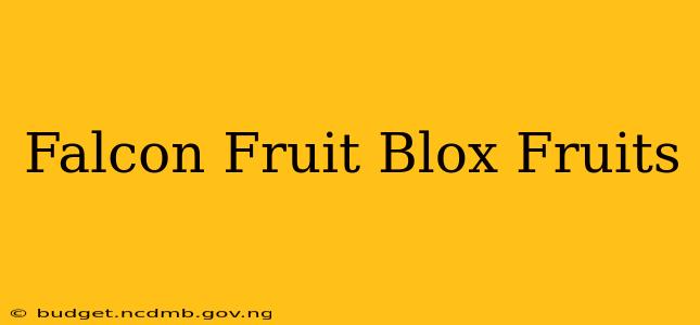 Falcon Fruit Blox Fruits