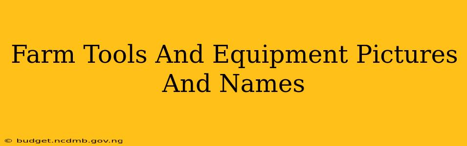 Farm Tools And Equipment Pictures And Names