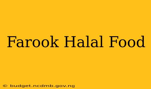Farook Halal Food