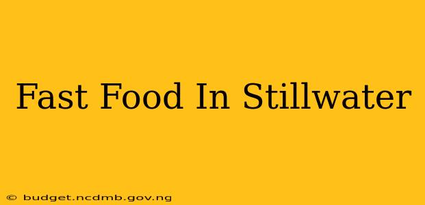 Fast Food In Stillwater