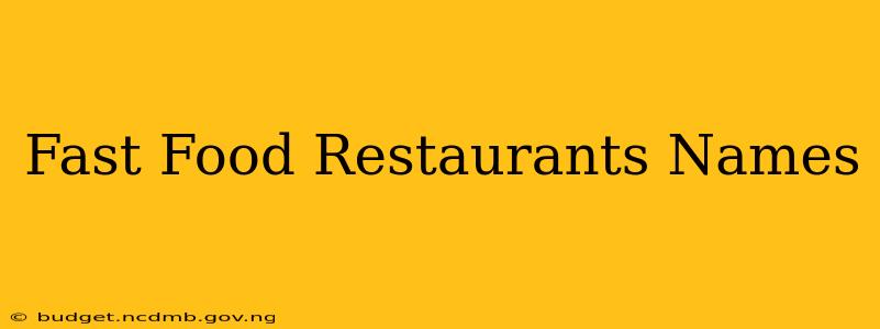 Fast Food Restaurants Names