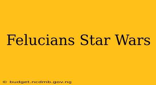 Felucians Star Wars