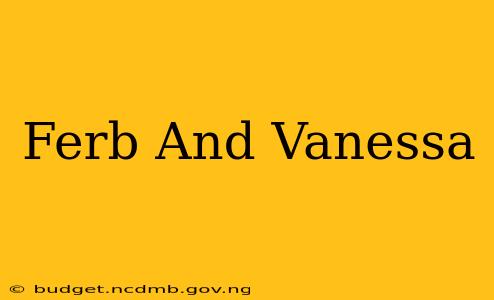 Ferb And Vanessa