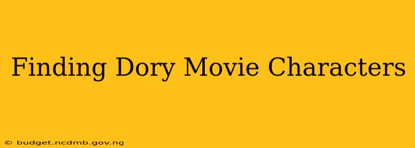 Finding Dory Movie Characters