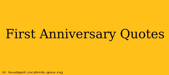 First Anniversary Quotes