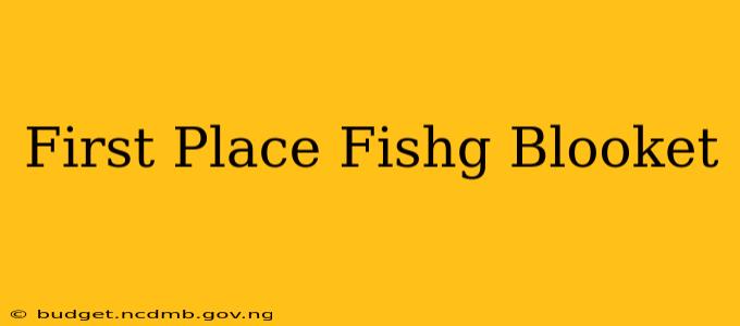 First Place Fishg Blooket