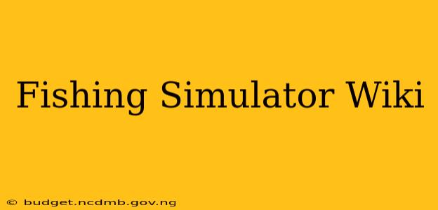 Fishing Simulator Wiki