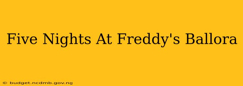 Five Nights At Freddy's Ballora