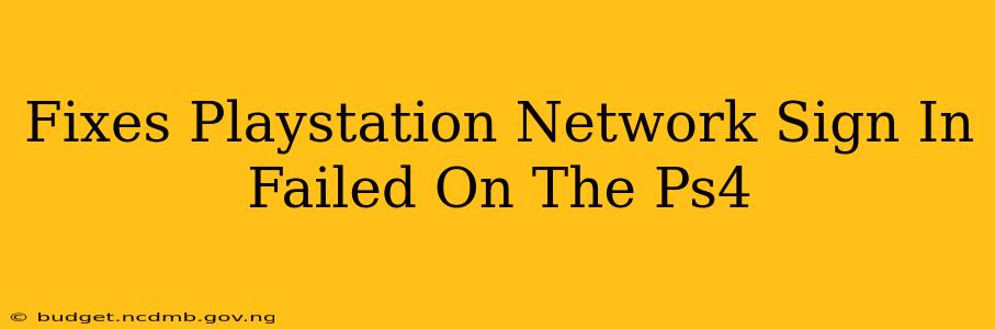 Fixes Playstation Network Sign In Failed On The Ps4