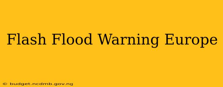 Flash Flood Warning Europe