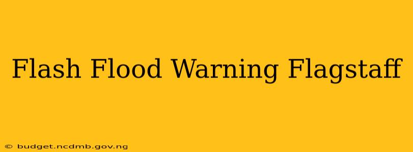 Flash Flood Warning Flagstaff