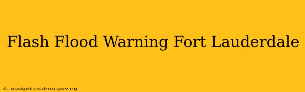 Flash Flood Warning Fort Lauderdale