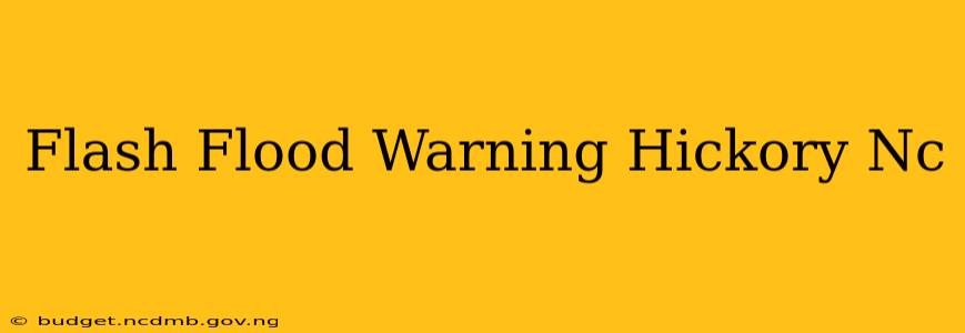 Flash Flood Warning Hickory Nc