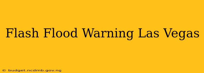 Flash Flood Warning Las Vegas