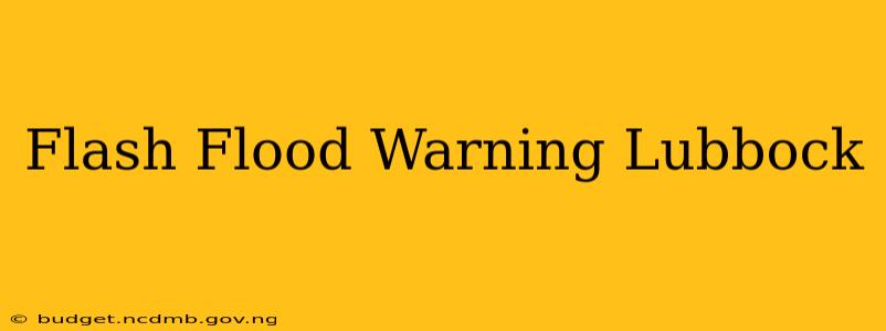 Flash Flood Warning Lubbock