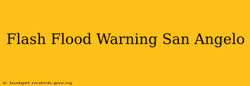 Flash Flood Warning San Angelo