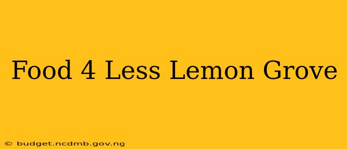 Food 4 Less Lemon Grove