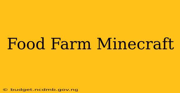 Food Farm Minecraft