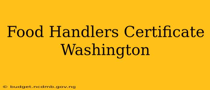 Food Handlers Certificate Washington