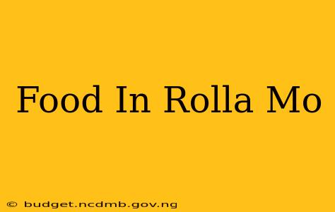 Food In Rolla Mo