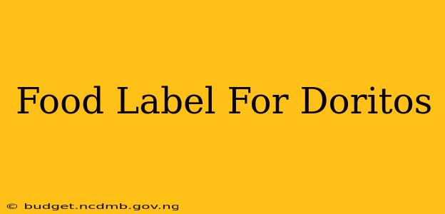 Food Label For Doritos