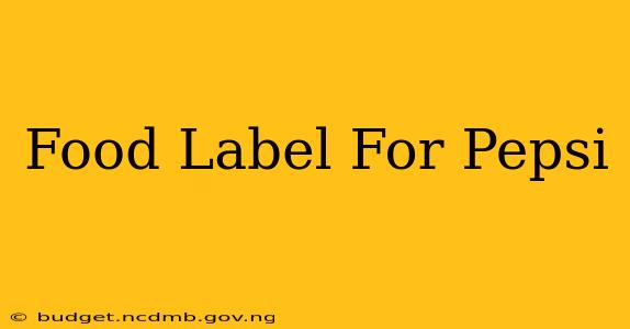 Food Label For Pepsi