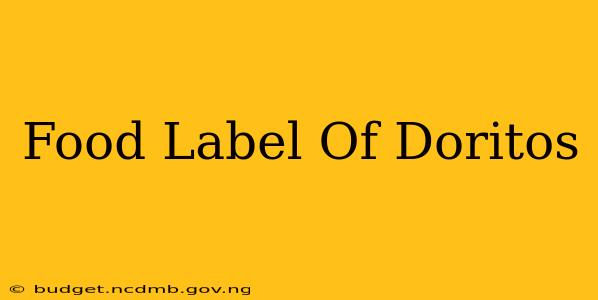 Food Label Of Doritos