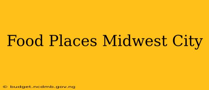 Food Places Midwest City