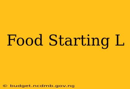 Food Starting L