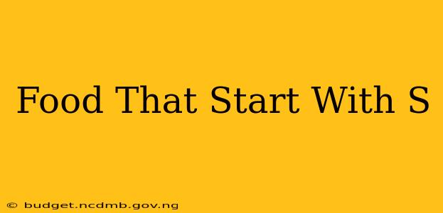 Food That Start With S