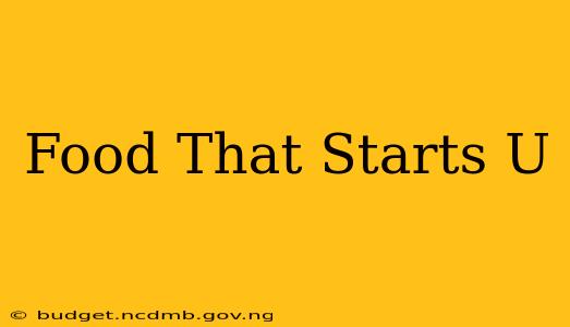 Food That Starts U