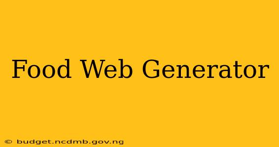 Food Web Generator