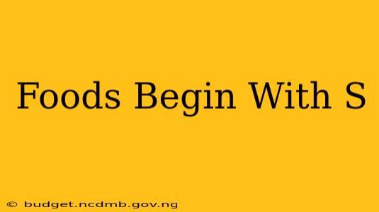 Foods Begin With S
