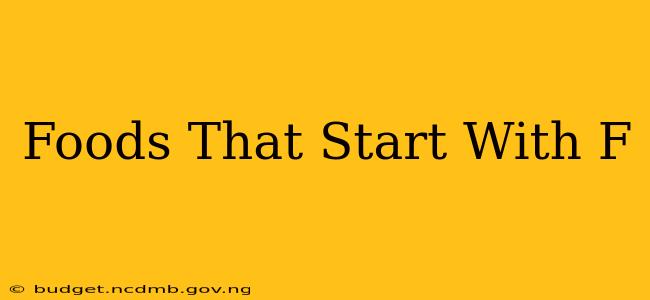 Foods That Start With F