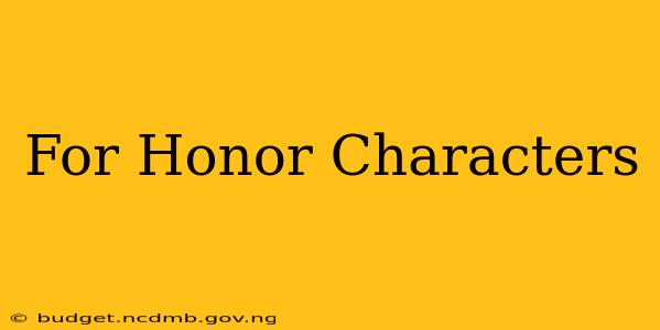 For Honor Characters
