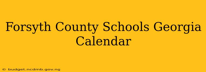 Forsyth County Schools Georgia Calendar