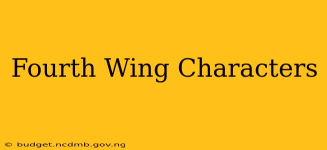 Fourth Wing Characters