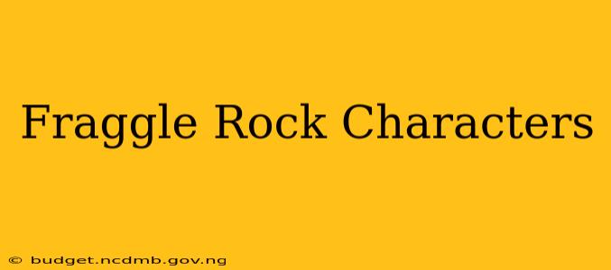 Fraggle Rock Characters