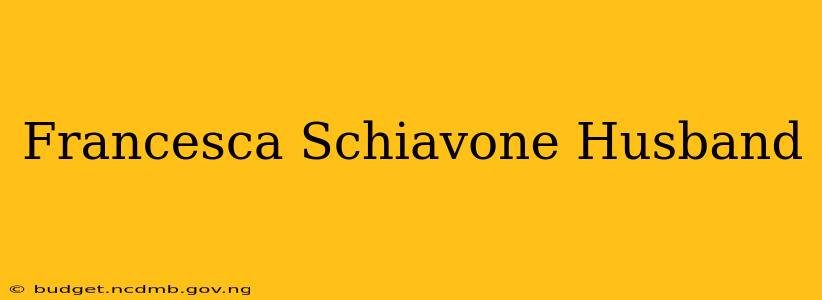 Francesca Schiavone Husband