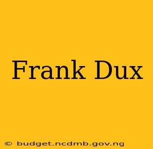 Frank Dux