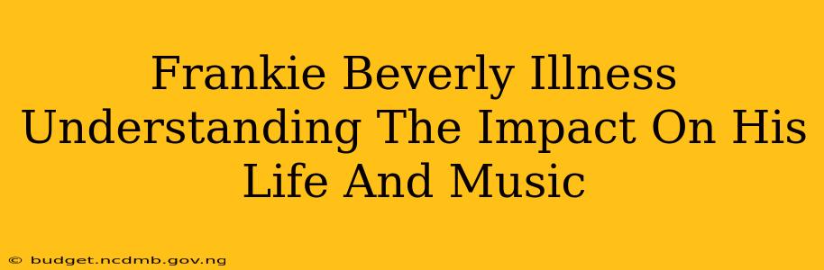 Frankie Beverly Illness Understanding The Impact On His Life And Music