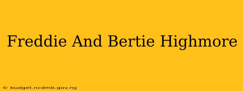 Freddie And Bertie Highmore