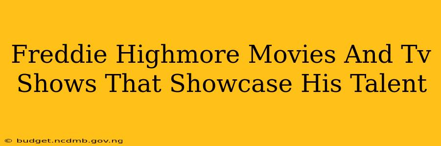Freddie Highmore Movies And Tv Shows That Showcase His Talent