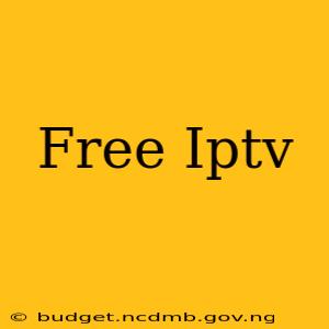 Free Iptv
