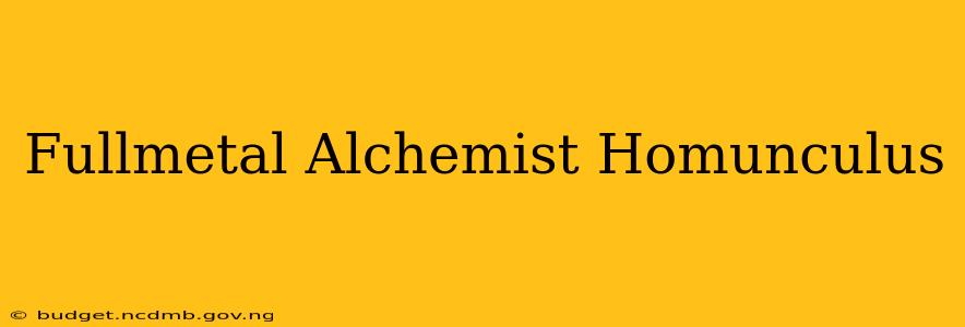 Fullmetal Alchemist Homunculus